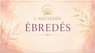 I. negyedév ÉBREDÉS