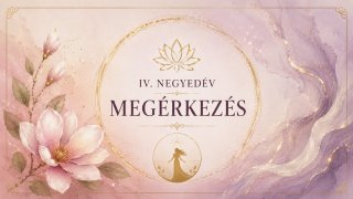 IV. negyedév Megérkezés